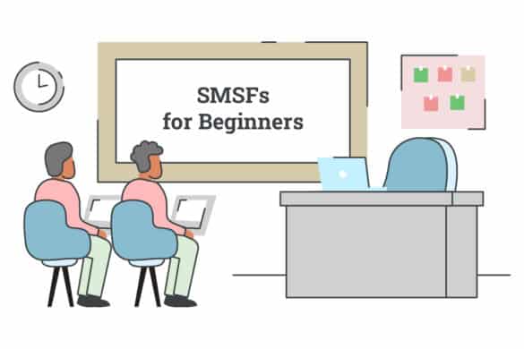 SMSFs for beginners