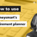Map your retirement income with Moneysmart’s Retirement planner