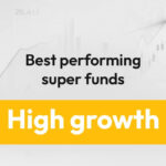 Best performing super funds: High Growth category (81–95%)