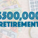 Is $500,000 in super enough to retire on?