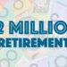 Is $2 million in super enough to retire on?