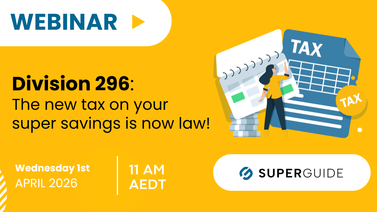 Division 296 super tax explained (including calculator)