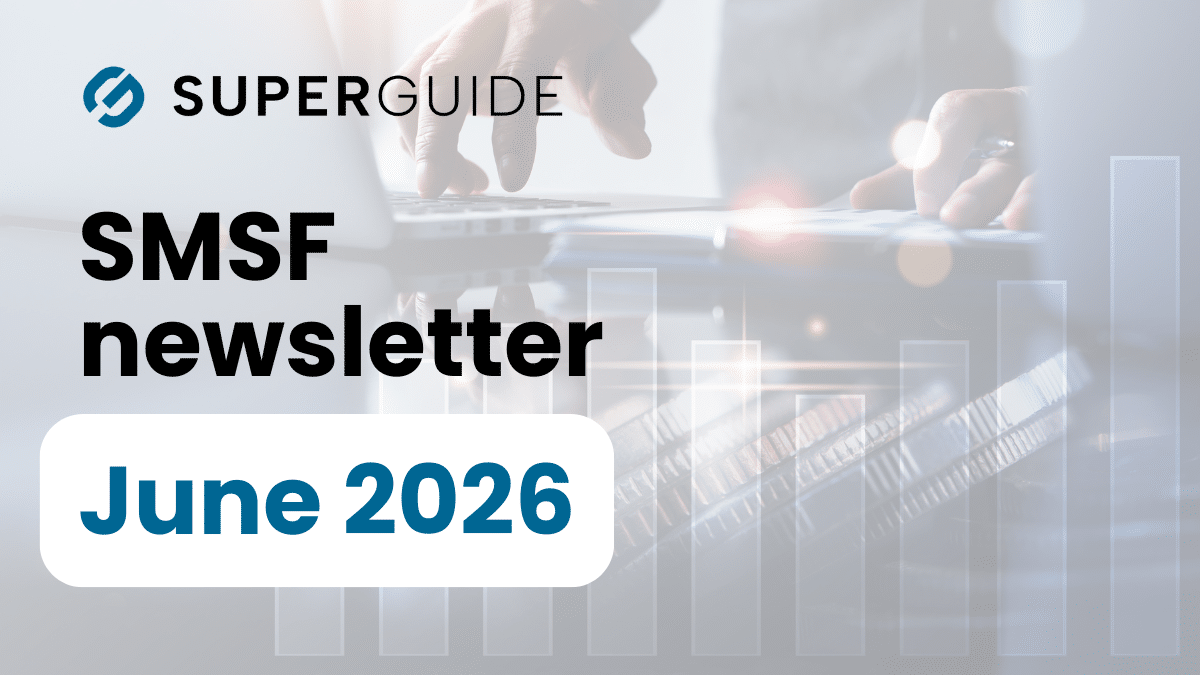 June 2026 SMSF newsletter