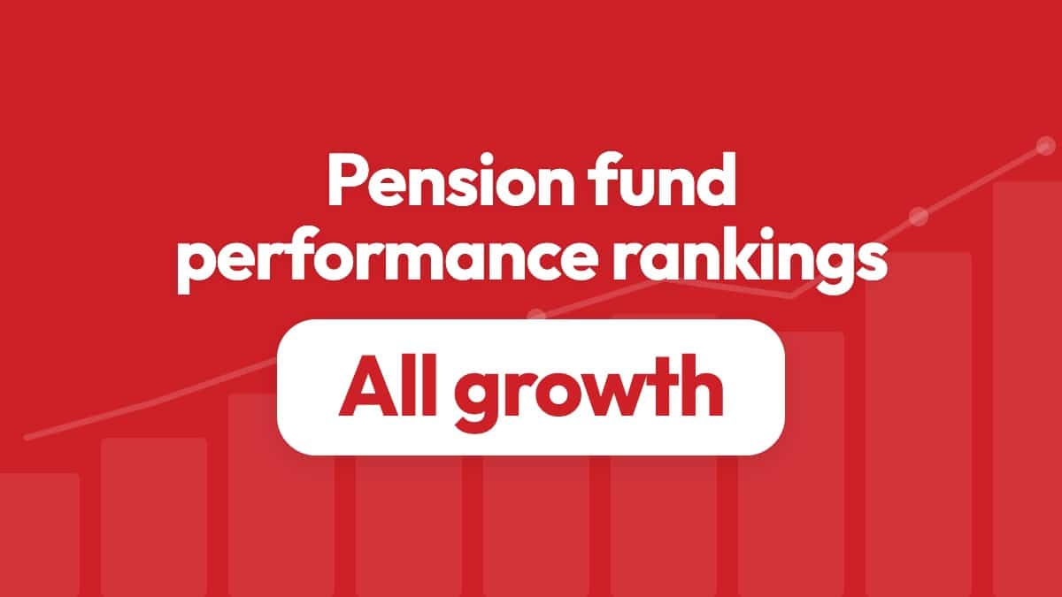 Pension fund performance rankings: All Growth category (96–100%)